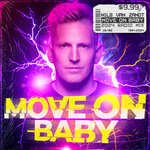 Move On Baby 2024 Mixes