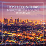 Tonight In Los Angeles (THIAS Remix)