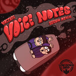 Voice Notes (Serum Remix)