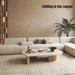 Chilling In The Lounge Vol 1