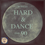 Russian Hard & Dance EMR Vol 90