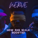 How She Walk Boosted (Explicit)