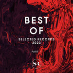 Best Of Selected Records 2023 - Part 1