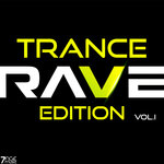 Trance Rave Edition, Vol 1