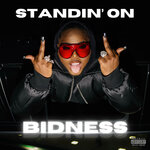 Standin' On Bidness! (Explicit)