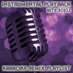 Instrumental Playback Hits - Karaoke Remix Playlist 2023.2 (New Music Remix Compilation Vol 7)