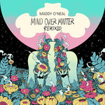 Mind Over Matter (Remixed)