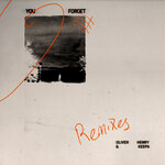 You Forget (Remixes)