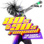 80s & 90s Remixed, Vol 2 - The Dance Hit Workout