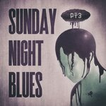 Sunday Night Blues Pt.3