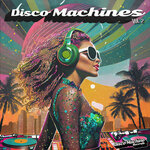 Disco Machines, Vol 2