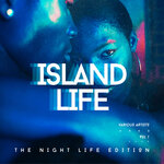 Island Life (The Night Life Edition), Vol 1