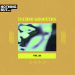 Nothing But... Techno Groovers, Vol 26