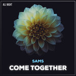 Come Together (Original Mix)