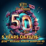 5 Years Of Filth- 50th Release Album Sampler 3