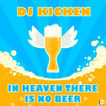 In Heaven There Is No Beer