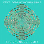 Everything's Gonna Be Alright (The Sponges Remix)