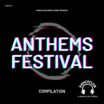 Anthems Festival Compilation