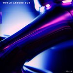 World Around Dub, Vol 6