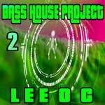 Bass House Project 2