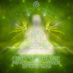 Digital Drugs Psychedelic Trance Spring 2021 (Psychedelic Dj Mixed)