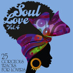 Soul Love: 25 Gorgeous Tracks For Lovers, Vol 4