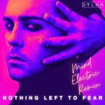 Nothing Left To Fear (Mind Electric Remix)