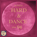 Russian Hard & Dance EMR, Vol 94