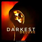 Darkest (Deluxe) (Explicit)