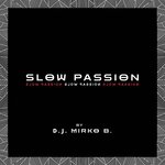 Slow Passion