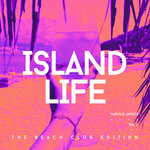 Island Life (The Beach Club Edition), Vol 2