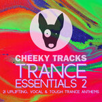 Cheeky Tracks Trance Essentials 2
