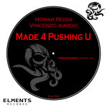 Made 4 Pushing U (Original Mix)