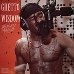 Ghetto Wisdom (Explicit)