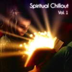 Spiritual Chillout, Vol 1 (Chillout Tracks & Ambient Soundscapes)