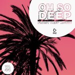 Oh So Deep: Finest Deep House, Vol 44
