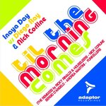 Til The Morning Comes (The Remixes)
