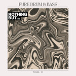Nothing But... Pure Drum & Bass, Vol 21