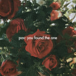 Pov: You Found The One