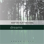 Keep On Play The Song / Dreams