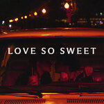 Love So Sweet (Extended Mix)