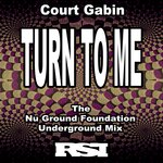 Turn To Me (The Nu Ground Foundation Underground Mix)