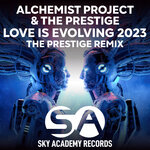 Love Is Evolving 2023 (The Prestige Remix)