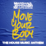 Move Your Body (The House Music Anthem) (Sped Up)