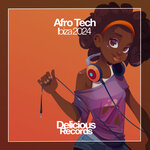 Afro Tech Ibiza 2024