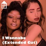 I Wannabe (Extended Cut)