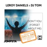 Don't You (Forget About Me - Remixes)