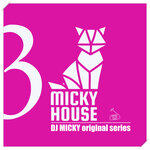 Micky House Vol 3