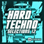 Hard Techno Selections, Vol 12