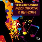 Jazzy Groove In My House